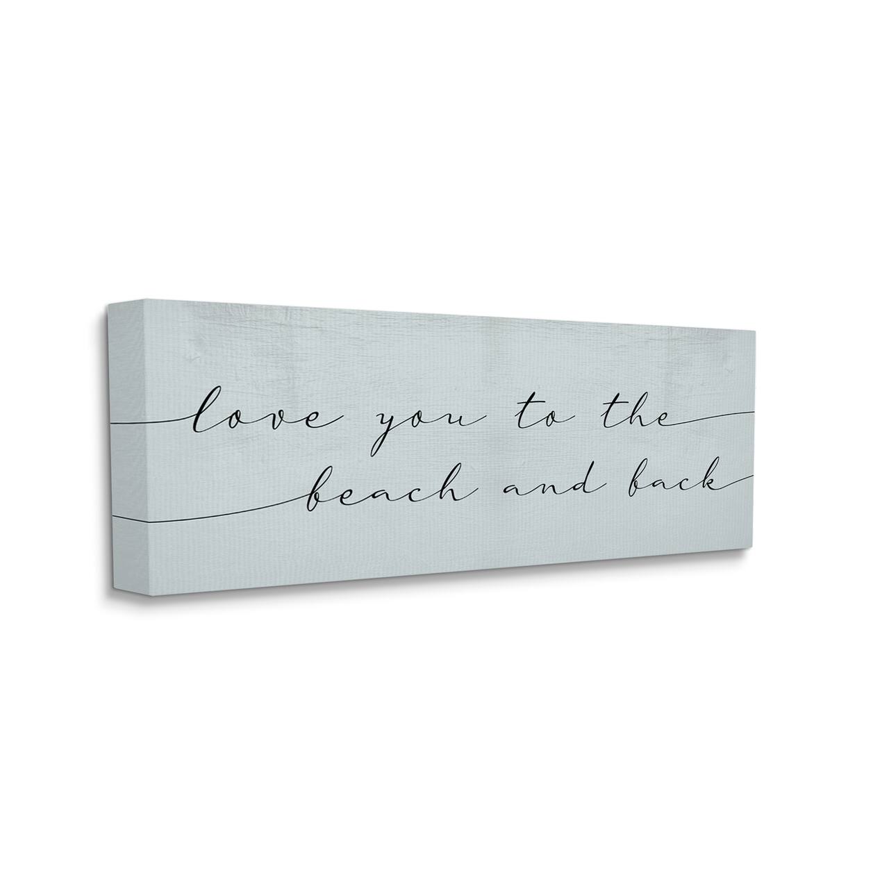 Stupell Industries Love You Beach and Back Romantic Phrase Blue Canvas Wall Art
